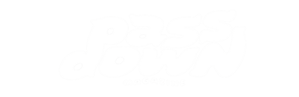 Pass Down Magazine